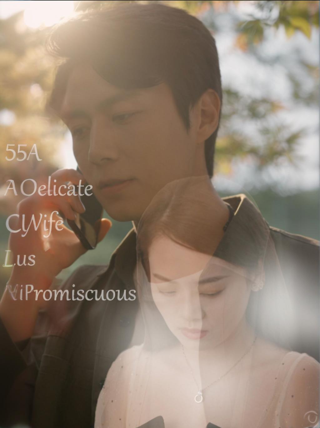 A Delicate Wife is Promiscuous