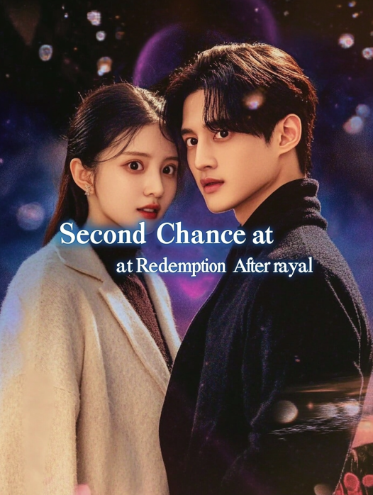Second Chance at Redemption After Betrayal