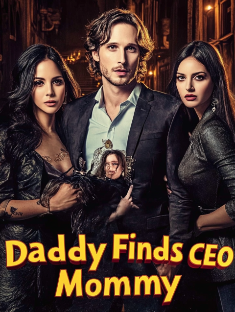 Daddy Finds CEO Mommy