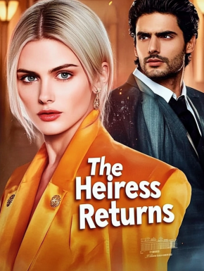 The Heiress Returns