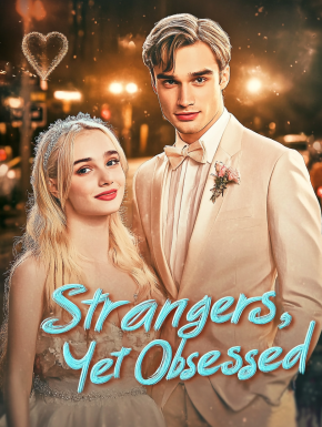 Strangers, Yet Obsessed