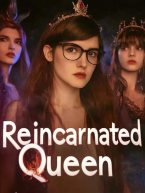 Reincarnated Queen