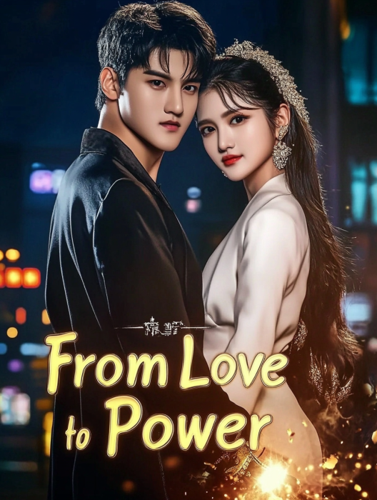 From Love to Power