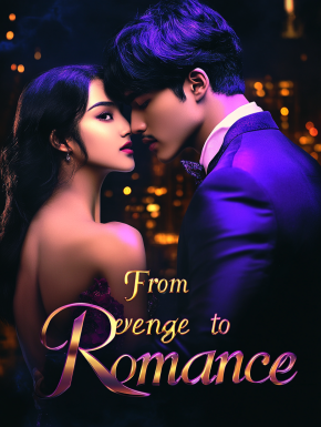 From Revenge to Romance