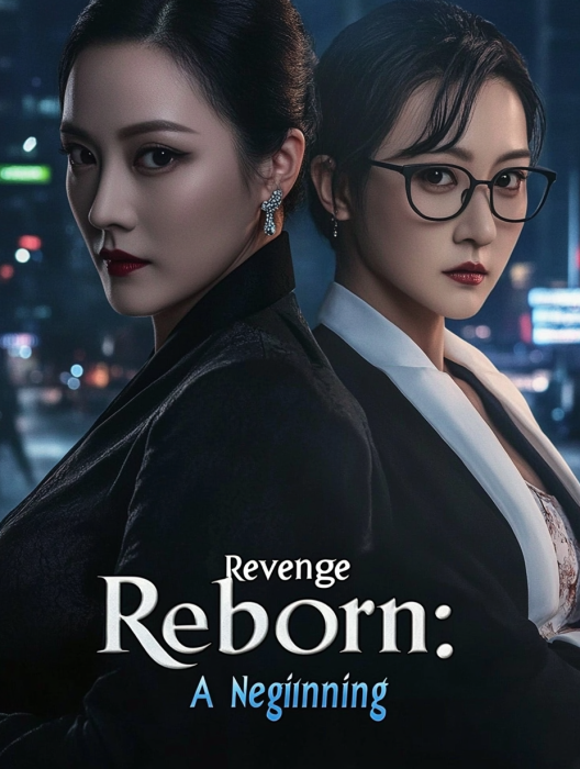 Revenge Reborn: A New Beginning