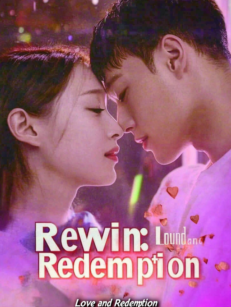 Rewind: Love and Redemption