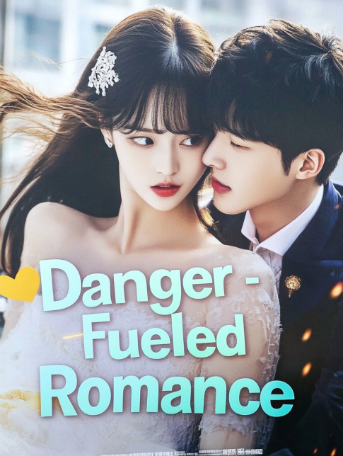 Danger - Fueled Romance