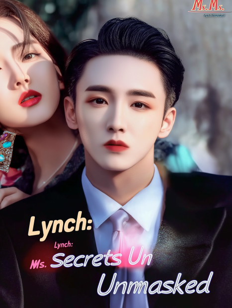 Ms. Lynch: Secrets Unmasked