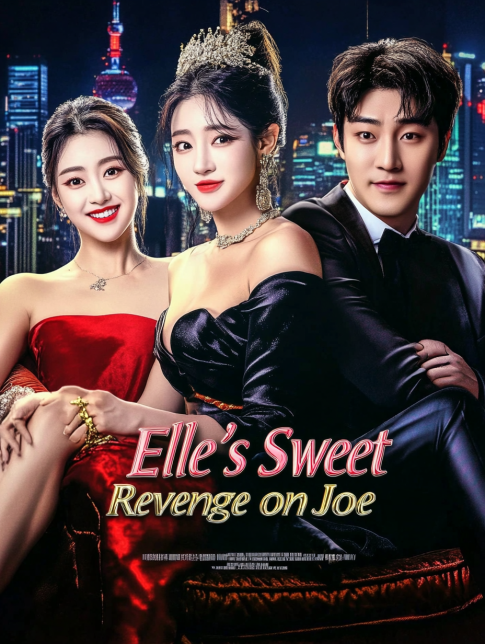 Elle's Sweet Revenge on Joe