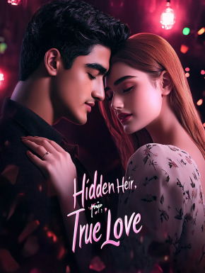 Hidden Heir, True Love
