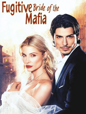 Fugitive Bride of the Mafia