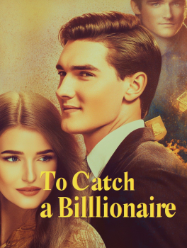 To Catch a Billionaire