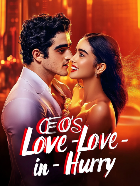 CEO's Love - in - a - Hurry