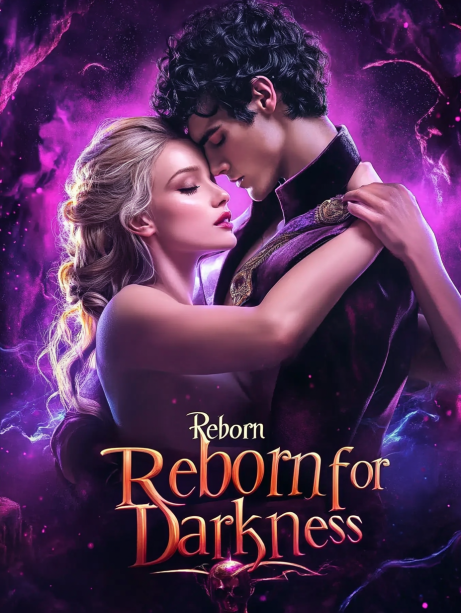 Reborn for His Darkness