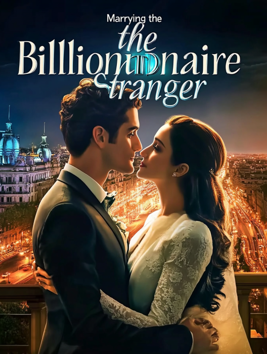 Marrying the Billionaire Stranger